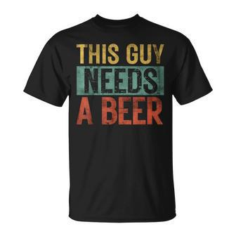 This Guy Needs A Beer Pun Dad Birthday Father's Day T-Shirt - Thegiftio UK