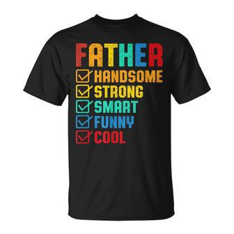 Handsome Strong Smart Cool Father Father's Day T-Shirt - Seseable
