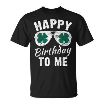 Happy Birthday To Me St Patrick's Day 2024 Lucky Birthday T-Shirt - Seseable
