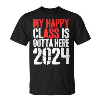My Happy Class Is Outta Here 2024 Graduation T-Shirt - Monsterry DE