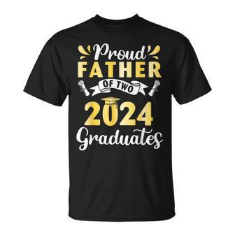 Happy Class Of School Day Proud Father Of Two 2024 Graduates T-Shirt - Seseable