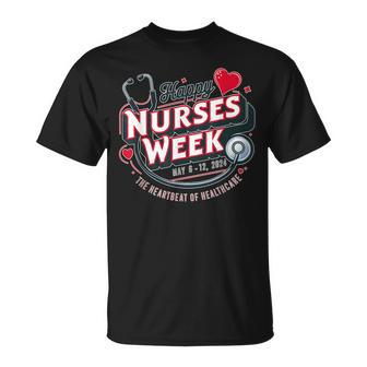 Happy Nurses Week And Day 2024 The Heartbeat Of Healthcare T-Shirt - Monsterry AU