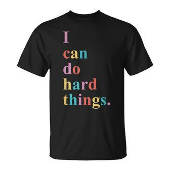 I Can Do Hard Things T-Shirt - Monsterry