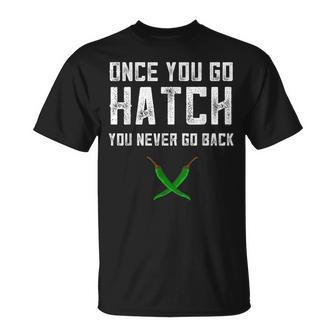 Hatch Chilies Once You Go Hatch New Mexico Hot Peppers T-Shirt - Monsterry DE