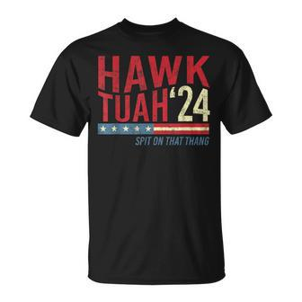 Hawk Tuah Spit On That Thang Hawk Thua Hawk Tua T-Shirt - Monsterry CA