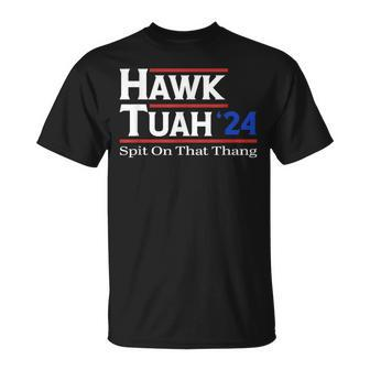 Hawk Tush Spit On That Thang Viral Election Parody T-Shirt - Monsterry UK