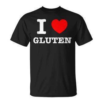 I Heart Gluten I Love Gluten T-Shirt - Monsterry