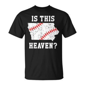 Is This Heaven Iowa Baseball Field T Play Ball T-Shirt - Monsterry DE
