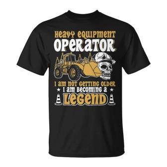 Heavy Equipment Operator Legend Occupation T-Shirt | Mazezy