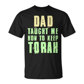 Hebrew Israelite Dad Taught Me How To Keep Torah Judah T-Shirt - Monsterry DE