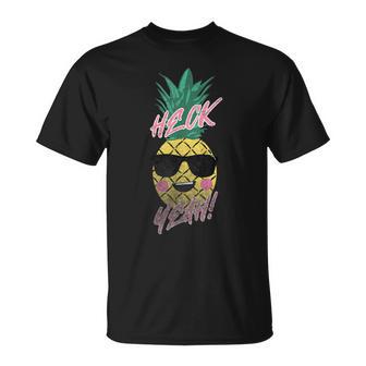 Heck Yeah Tropical Pineapple In Sunglasses T-Shirt - Monsterry UK