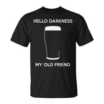 Hello Darkness My Old Friend Age Beer Stout Beer Lover T-Shirt | Mazezy
