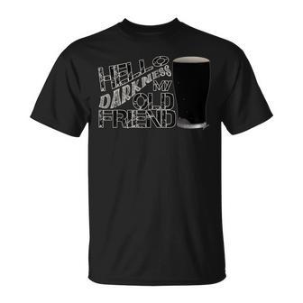 Hello Darkness My Old Friend Age Beer Stout Beer T-Shirt - Monsterry AU