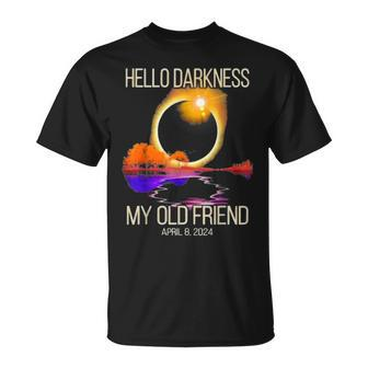 Hello Darkness My Old Friend Eclipse Solar April 08 2024 T-Shirt - Thegiftio UK