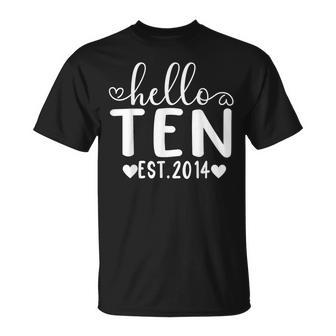 Hello Ten Est 2014 10 Years Old 10Th Birthday For Girls Boys T-Shirt - Seseable