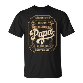 Herren Bürgermeister Papa Ehreatertag Orstvorsteherater T-Shirt - Geschenkecke