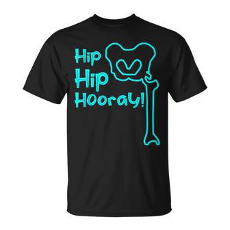 Hip Hop Hooray Hip Replacement Hip Surgery T-Shirt - Monsterry AU