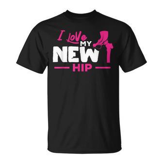 Hip Replacement I Love My New Hip Post Hip Surgery T-Shirt - Monsterry DE