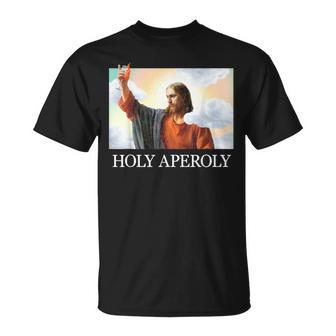 Holy Aperoly X Jesus God Spritz Aperollin Fun Aperoly Fan T-Shirt - Seseable