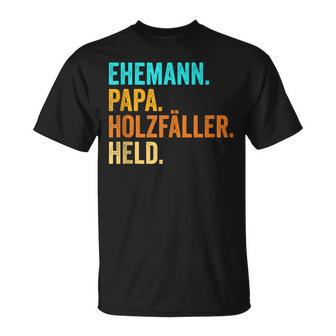 Holzfäller Papaater Holt Förster Wald Waldarbeiter Lustig T-Shirt - Geschenkecke