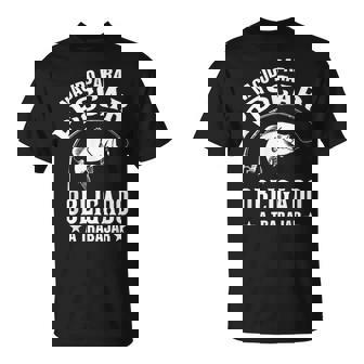Hombre Pescador Dichos Divertidos Fishing Pesca Pescadores Camiseta unisex - Regaloses