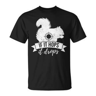 If It Hops It Drops Squirrel Hunting T-Shirt | Mazezy