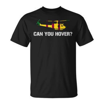 Can You Hover Huey Pilots Apparel T-Shirt - Monsterry CA