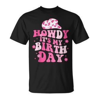 Howdy Its My Birthday T-Shirt | Mazezy