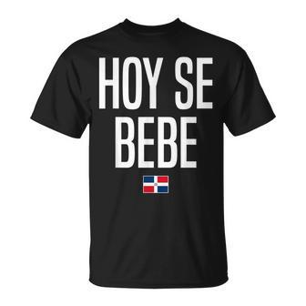 Hoy Se Bebe Dominican Republic Dominican Slang T-Shirt - Monsterry UK