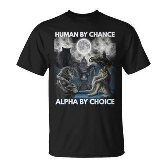 Human By Chance Alpha By Choice Wolf And Vintage T-Shirt - Seseable