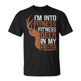 Hunting- I'm Into Fitness Deer Freezer Hunter Dad T-Shirt | Mazezy