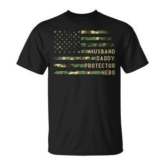 Husband Daddy Protector Hero Fathers Day Camo American Flag T-Shirt - Monsterry