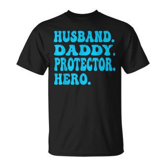 Husband Daddy Protector Hero Fathers Day For Dad Wif T-Shirt - Thegiftio UK