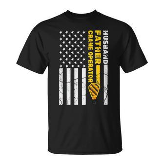 Husband Father Crane Operator Usa Flag Fathers Day Family T-Shirt - Seseable