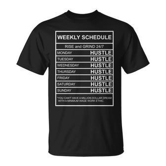 Hustle Ingredient Weekly Success Motivation Schedule T-Shirt - Monsterry AU