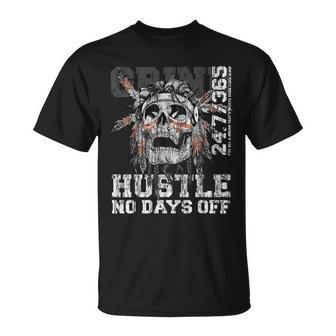 Hustle No Days Off Hustle Hard Hustle 247 Tribe Gang T-Shirt - Monsterry