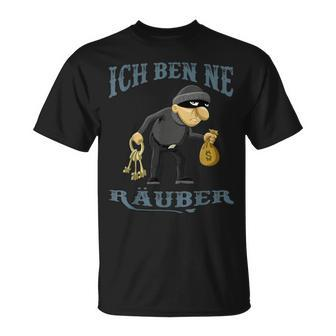 Ich Ben Ne Raub Ich Ben Ne Roberer T-Shirt - Seseable
