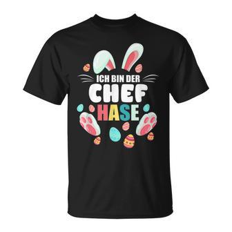 Ich Bin Der Chef Rabbit Easter Bunny Family Partner T-Shirt - Seseable