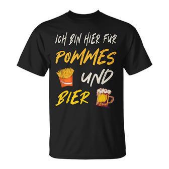 Ich Bin Hier Für Pommes Und Bier Frimes Lover T-Shirt - Geschenkecke