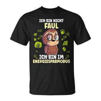 Ich Bin Nicht Faul Ich Bin Im Energiessparmode T-Shirt - Seseable