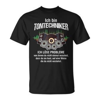 Ich Bin Tontechnikerolume Mixer Sound T-Shirt - Geschenkecke