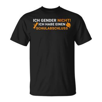 Ich Gender Nicht Ich Habe Einen Schulabschluss Green T-Shirt - Seseable