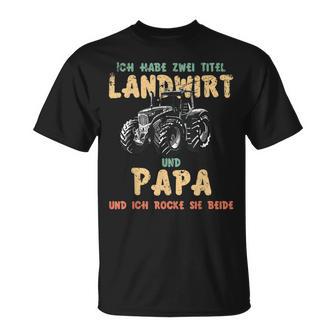 Ich Habe Zwei Titel Landwirt Und Papa Ich Rocke Sie Beide T-Shirt - Seseable