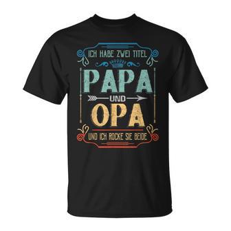 Ich Habe Zwei Titel Papa Und Opa T Idea Grandpa T-Shirt - Geschenkecke