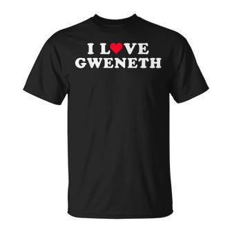 Ich Liebe Gweneth Passende Freundin Und Freund Gweneth Name T-Shirt - Seseable