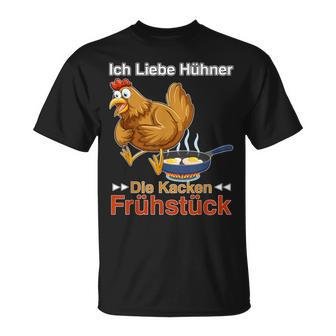 Ich Liebe Hühner Die Kacken Breakfast German Language T-Shirt - Seseable