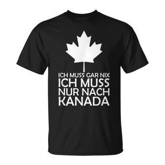 Ich Muss Nur Nach Kanada Rotes T-Shirt für Fans - Seseable