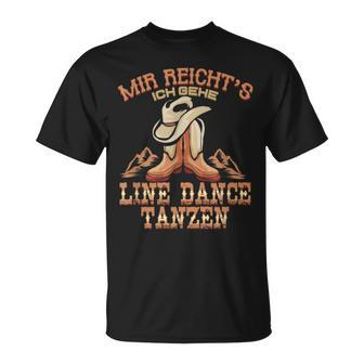 Ich Reicht's Ich Geh Line Dance Dance Western Dancer T-Shirt - Seseable