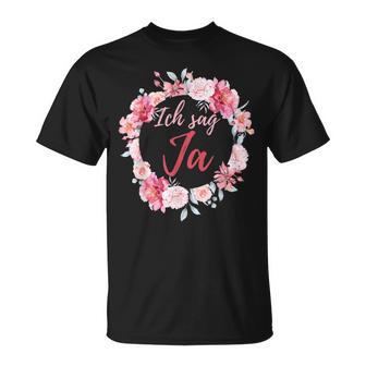 Ich Sag Ja Jga Braut Hochzeit Junggesellinnenabschied T-Shirt - Geschenkecke