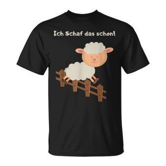 Ich Schaf Das Schon Ich Schaffe Das Schon T-Shirt - Geschenkecke